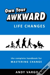 Own Your Awkward Life Changes