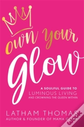 Own Your Glow