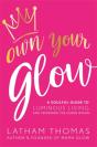 Own Your Glow - Preview