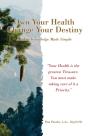 Own Your Health Change Your Destiny - Preview