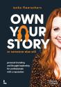 Own Your Story. Or Someone Else Will - Preview