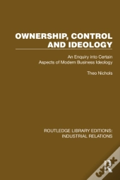 Ownership, Control And Ideology