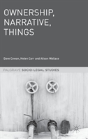 Ownership, Narrative, Things - Preview