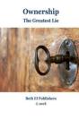 Ownership: The Greatest Lie - Preview