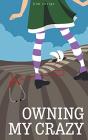 Owning My Crazy - Preview