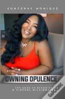 Owning Opulence
