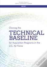Owning The Technical Baseline For Acquisition Programs In The U.S. Air Force