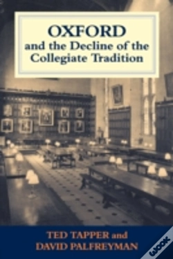 Capa do artigo Oxford And The Decline Of The Collegiate Tradition