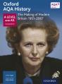 Oxford Aqa History: A Level And As Component 2: The Making Of Modern Britain 1951-2007 - Preview
