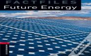 Oxford Bookworms Library Factfiles: Level 3:: Future Energy Audio Pack