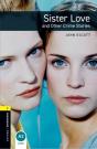 Oxford Bookworms Library: Level 1:: Sister Love And Other Crime Stories - Preview