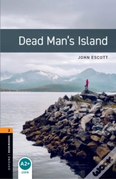 Oxford Bookworms Library Level 2: Dead Man'S Island