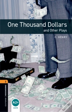 Capa do artigo Oxford Bookworms Library Level 2: One Thousand Dollars And Other Plays
