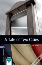 Oxford Bookworms Library: Level 4: A Tale Of Two Cities