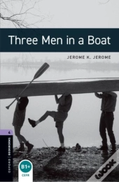 Oxford Bookworms Library: Level 4:: Three Men In A Boat