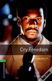 Oxford Bookworms Library: Level 6: Cry Freedom