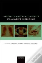 Oxford Case Histories In Palliative Medicine