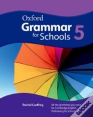 Oxford Grammar For Schools: 5: Student'S Book