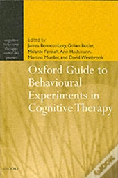 Oxford Guide To Behavioural Experiments In Cognitive Therapy