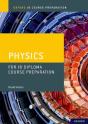 Oxford Ib Course Preparation: Physics For Ib Diploma Programme Course Preparation - Preview