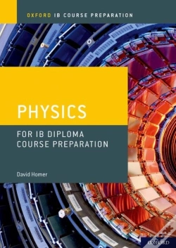Capa do artigo Oxford Ib Course Preparation: Physics For Ib Diploma Programme Course Preparation