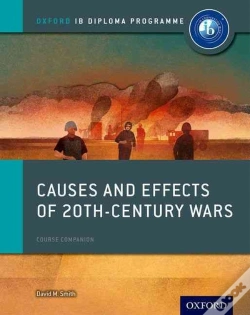 Capa do artigo Oxford Ib Diploma Programme: Causes And Effects Of 20th Century Wars Course Companion