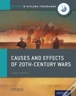 Capa do artigo Oxford Ib Diploma Programme: Causes And Effects Of 20th-Century Wars Course Companion