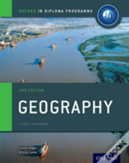 Oxford Ib Diploma Programme: Geography Course Companion