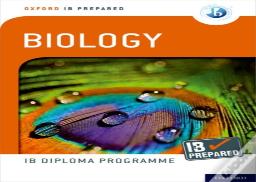 Oxford Ib Diploma Programme: Ib Prepared: Biology