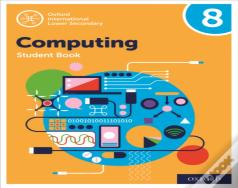 Oxford International Computing: Oxford International Computing Student Book 8
