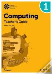 Oxford International Computing: Teacher'S Guide 1