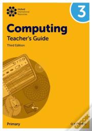 Oxford International Computing: Teacher'S Guide 3