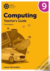 Oxford International Computing: Teacher'S Guide 9
