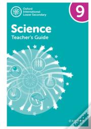 Oxford International Science: Teacher'S Guide 9