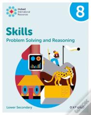 Oxford International Skills: Problem Solving And Reasoning: Practice Book 8