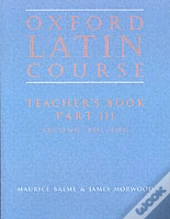 Oxford Latin Course:: Part Iii: Teacher'S Book