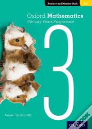 Oxford Mathematics Primary Years Programme Practice And Mastery Book 3