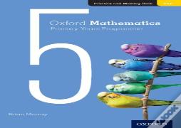 Oxford Mathematics Primary Years Programme Practice And Mastery Book 5