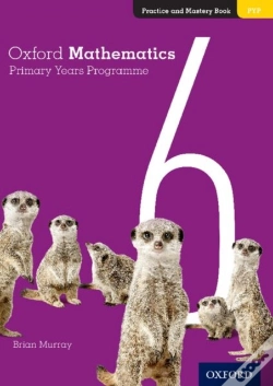 Capa do artigo Oxford Mathematics Primary Years Programme Practice And Mastery Book 6