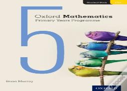 Oxford Mathematics Primary Years Programme Student Book 5