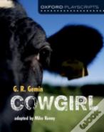 Oxford Playscripts: Cowgirl
