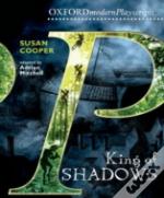 Oxford Playscripts: King Of Shadows