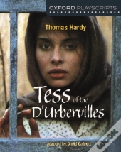 Oxford Playscripts: Tess Of The D'Urbervilles