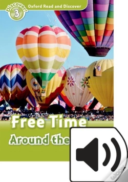 Capa do artigo Oxford Read And Discover: Level 3: Free Time Around The World Audio Pack