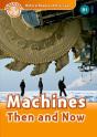 Oxford Read And Discover: Level 4: Machines Then And Now Audio Pack - Preview