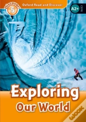 Capa do artigo Oxford Read And Discover: Level 5: Exploring Our World