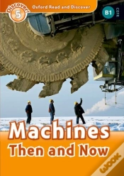 Capa do artigo Oxford Read And Discover: Level 5: Machines Then And Now