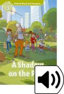 Oxford Read And Imagine: Level 3:: A Shadow On The Park Audio Pack