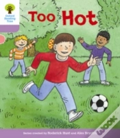 Capa do artigo Oxford Reading Tree Biff, Chip And Kipper Stories Decode And Develop: Level 1+: Too Hot