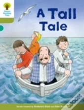 Oxford Reading Tree Biff, Chip And Kipper Stories Decode And Develop: Level 7: A Tall Tale